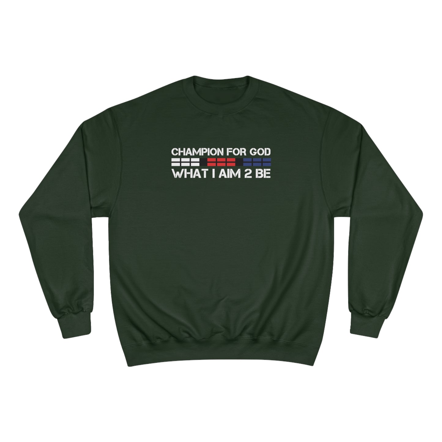 Champion For God - Champion Sweatshirt (AIM-2B)