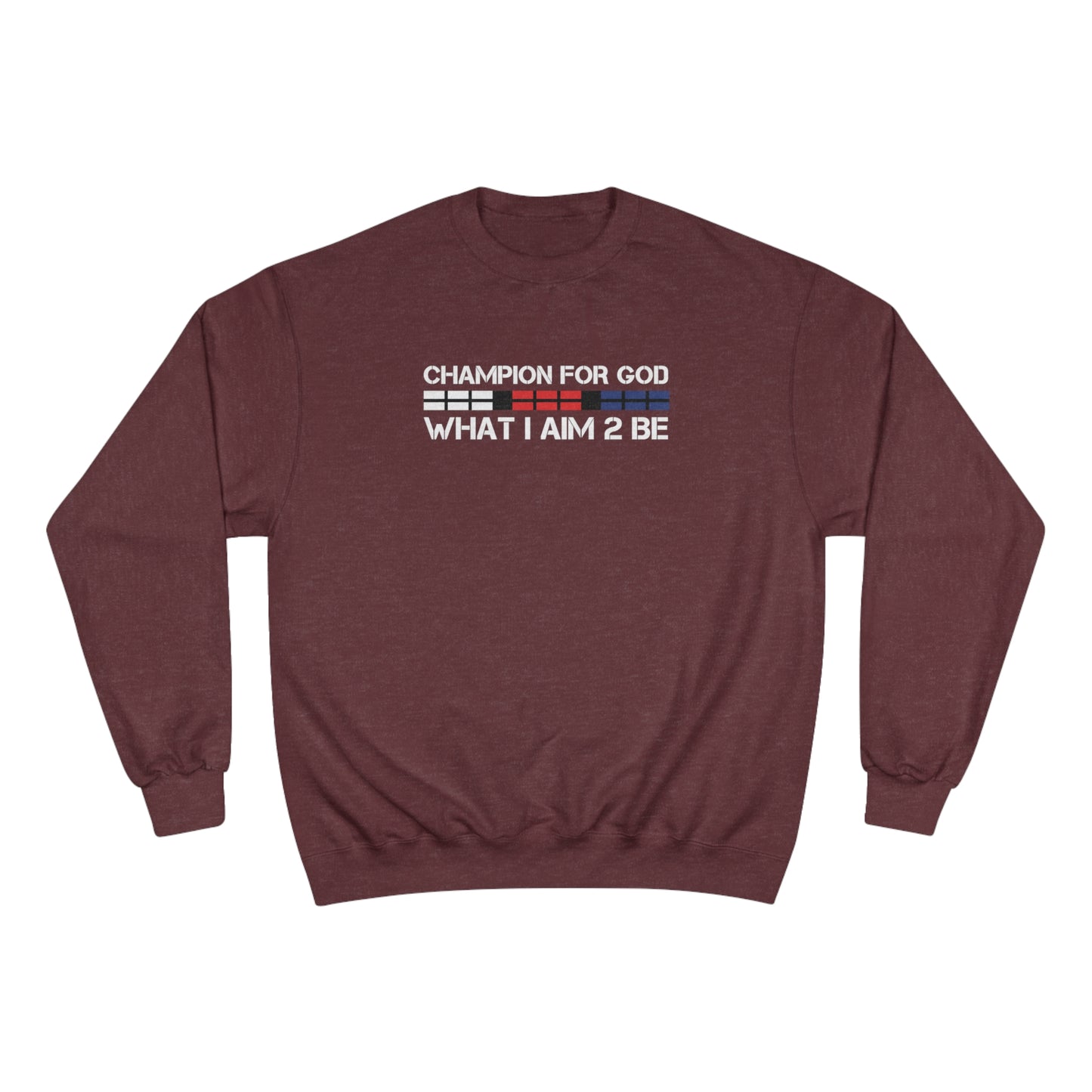 Champion For God - Champion Sweatshirt (AIM-2B)