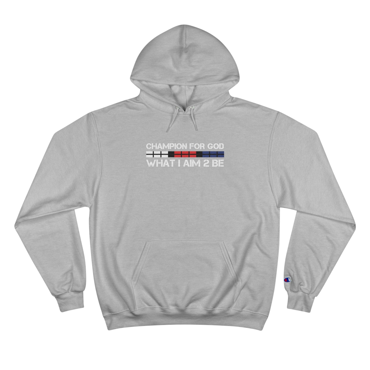 Champion For God - Champion Hoodie (AIM-2B)