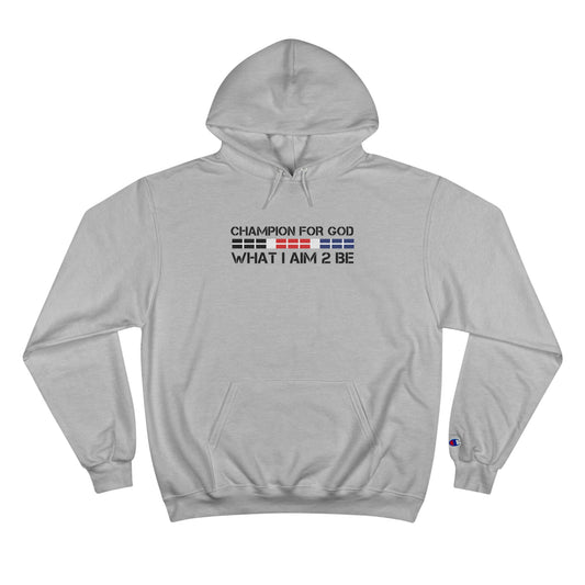 Champion For God - Champion Hoodie (AIM-2B)