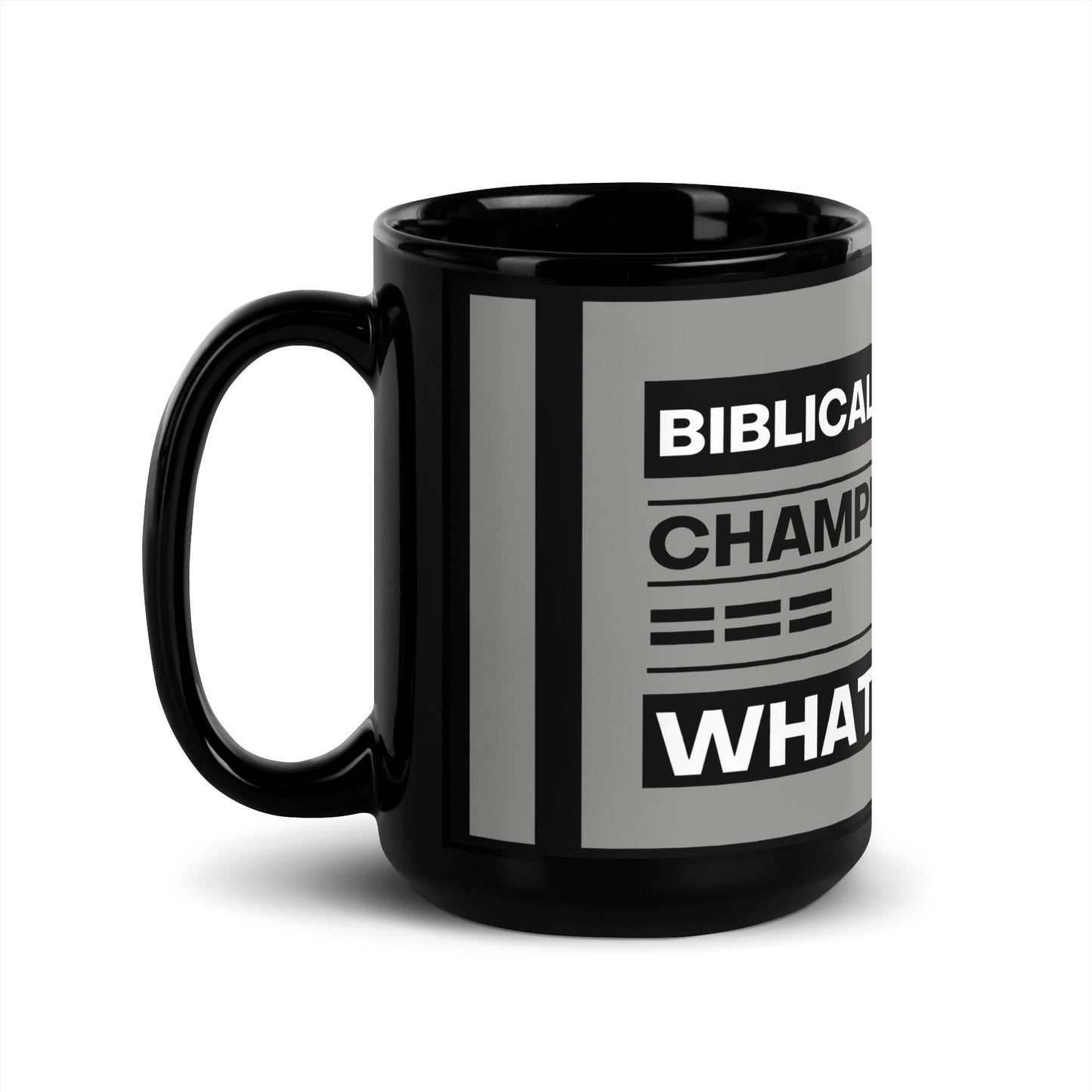 Champion For God Black Mug (15 oz)