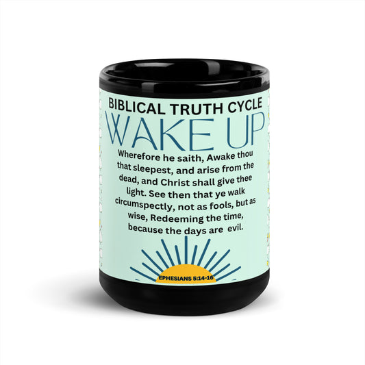 Biblical Truth Cycle - Wake Up Mug  (15 oz)