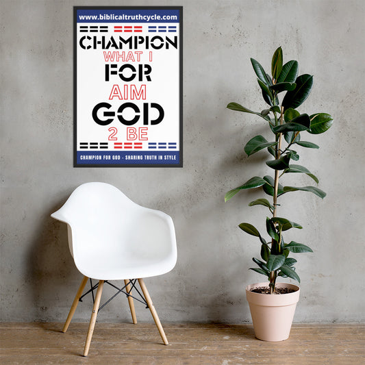 Champion For God - Framed poster