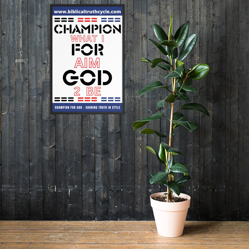 Champion For God - Framed poster