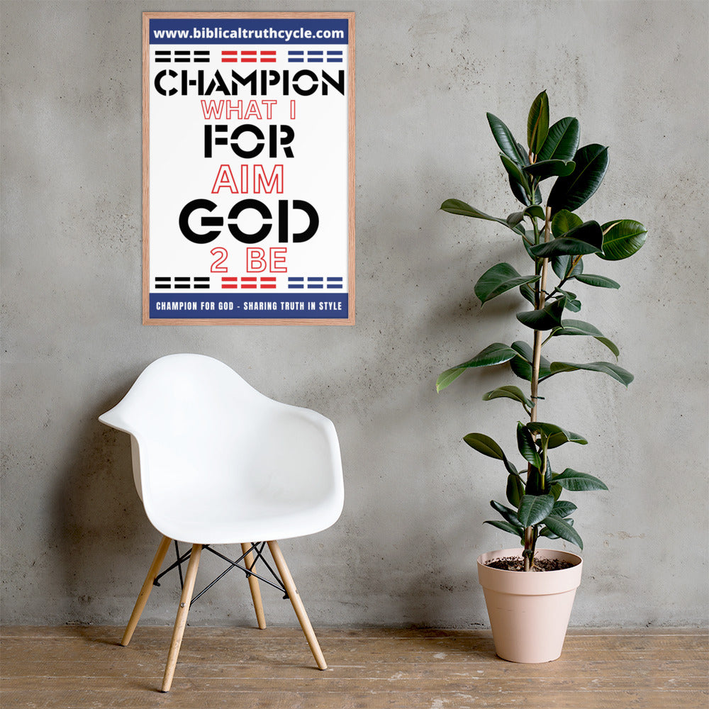 Champion For God - Framed poster