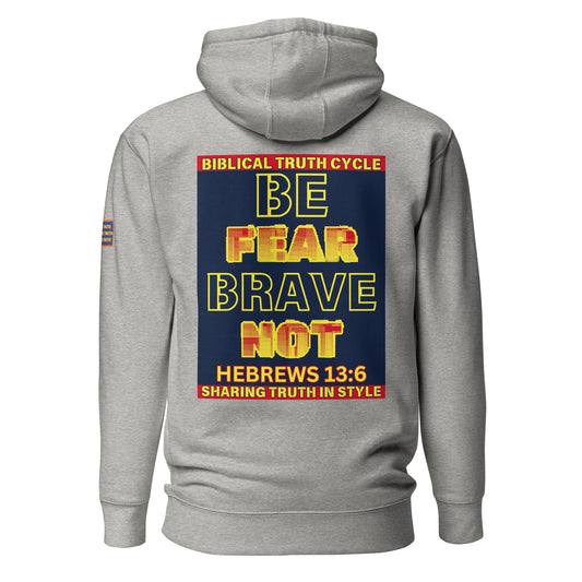 Biblical Truth Cycle - Pullover Hoodie (Be Brave/Fear Not)