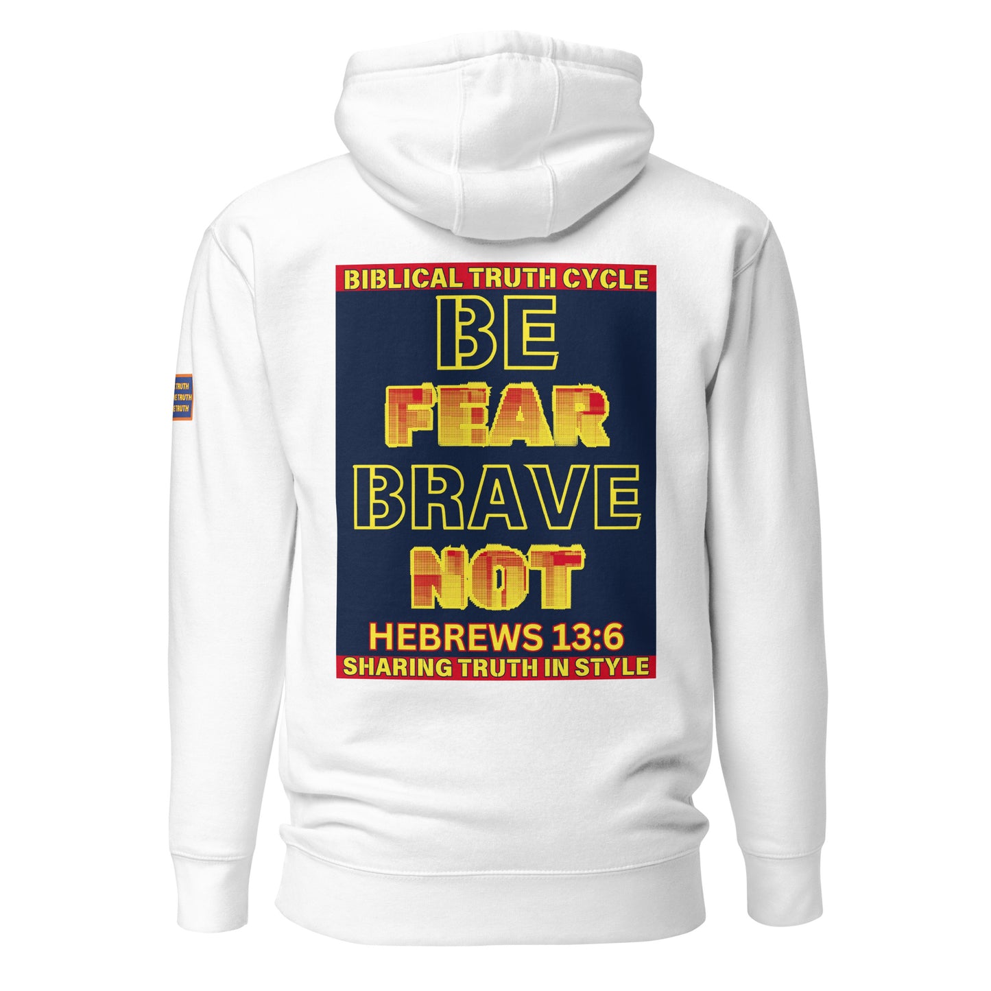 Biblical Truth Cycle - Pullover Hoodie (Be Brave/Fear Not)