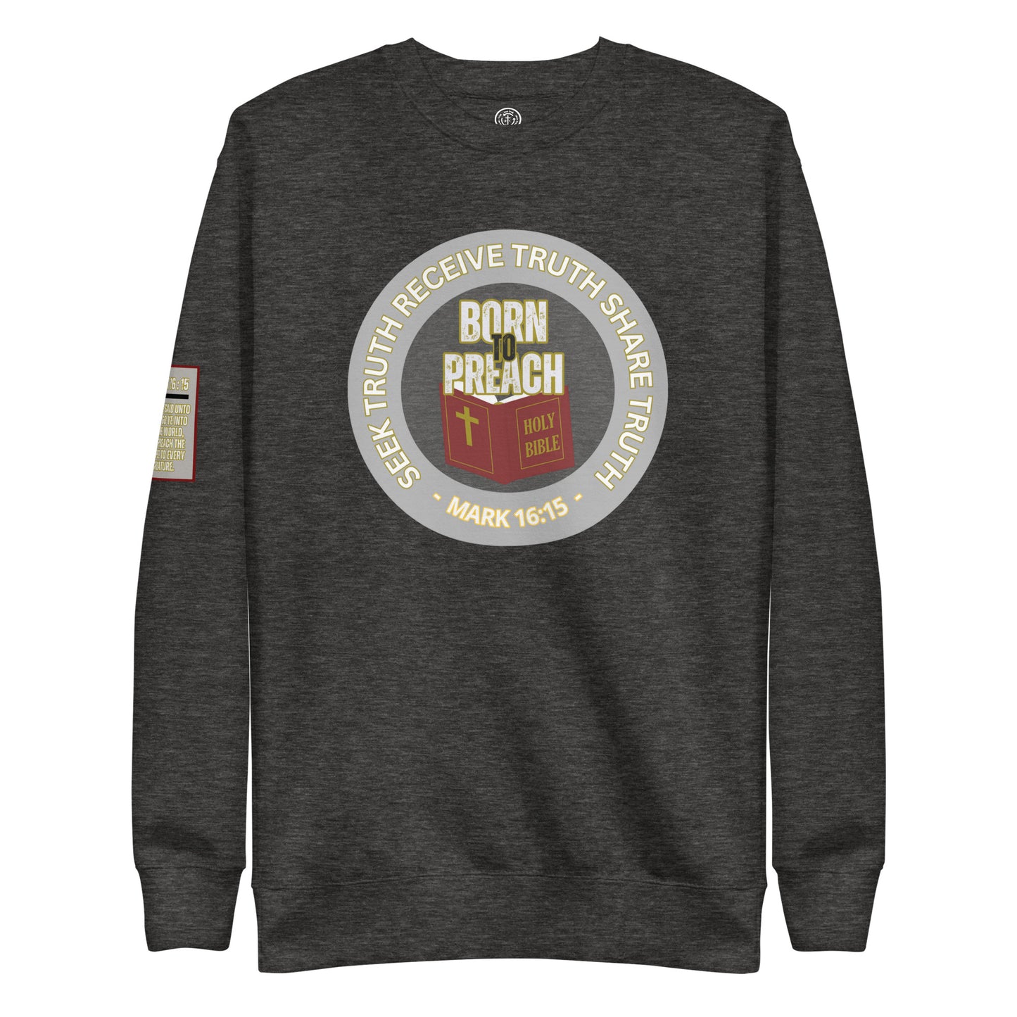 Biblical Truth Cycle - Premium Sweatshirt (Born to Preach)