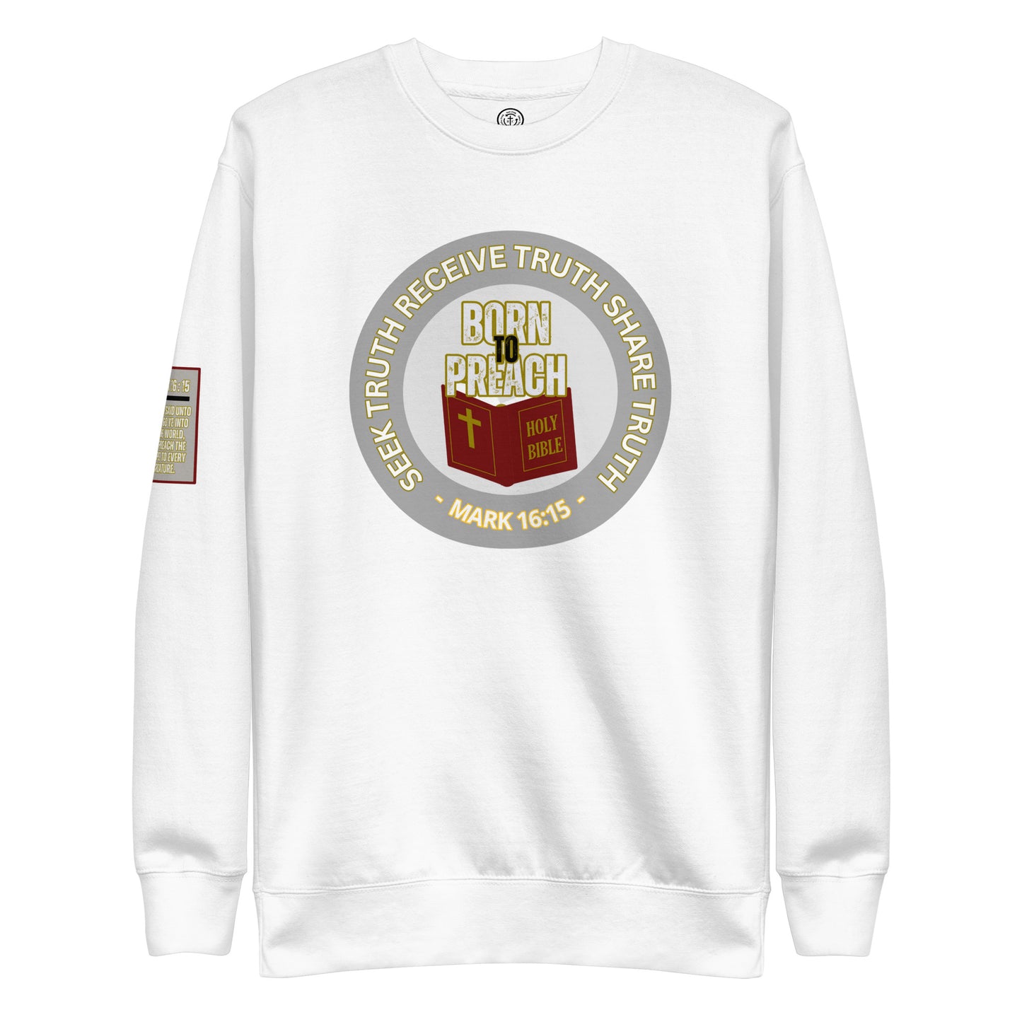 Biblical Truth Cycle - Premium Sweatshirt (Born to Preach)