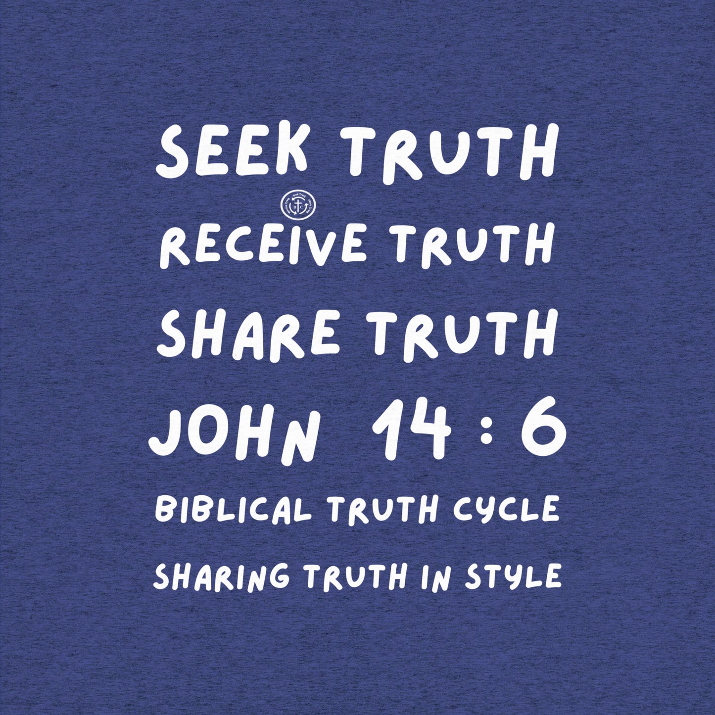 Biblical Truth Cycle - Short Sleeve T-Shirt (SRST-JOHN 14:6)