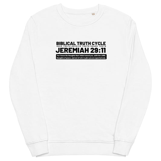 Biblical Truth Cycle - Organic Sweatshirt (Jeremiah 29:11)